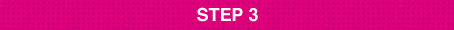 STEP 3
